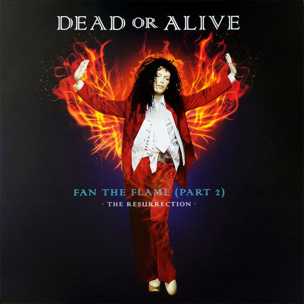 Dead Or Alive : Fan The Flame (Part 2) - The Resurrection (2xLP, Album, Dlx, Ora)