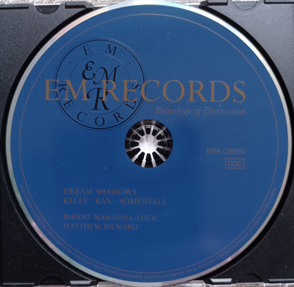Frederick Septimus Kelly, Arnold Bax, Sir Arthur Somervell : Dream Shadows (CD)