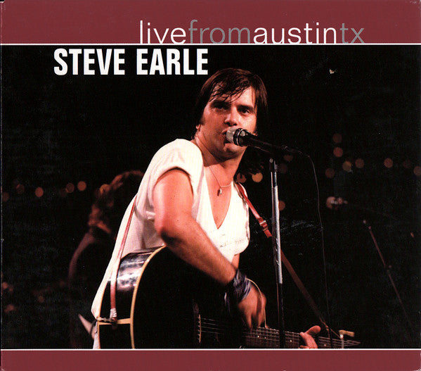 Steve Earle : Live From Austin TX (CD, Album, Dig)