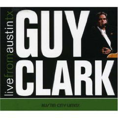 Guy Clark : Live From Austin TX (CD, Album, Dig)