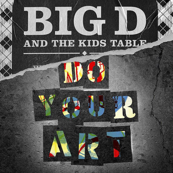 Big D And The Kids Table : Do Your Art (CD, Album)