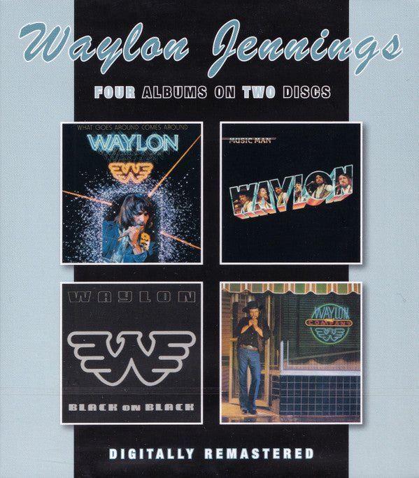 Waylon Jennings : What Goes Around Comes Around / Music Man / Black On Black / Waylon And Company (2xCD, Comp, RM)