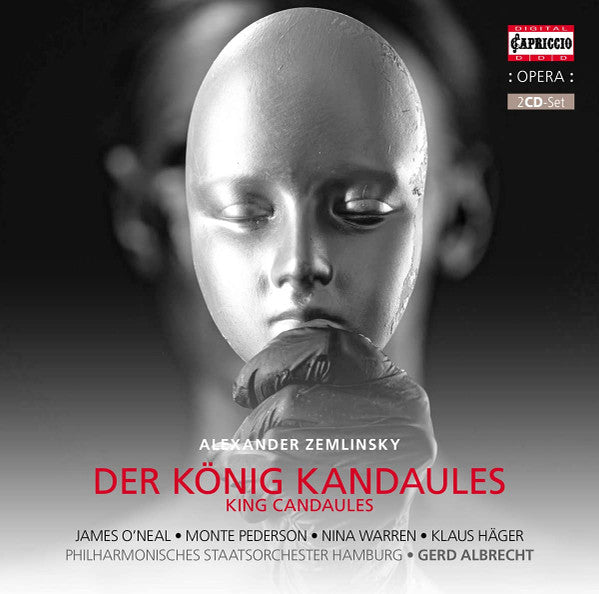 Alexander Von Zemlinsky, James O'Neal (2), Monte Pederson, Nina Warren, Klaus Häger, Philharmonisches Staatsorchester Hamburg, Gerd Albrecht : Der König Kandaules = King Candaules (2xCD, Album, RE)