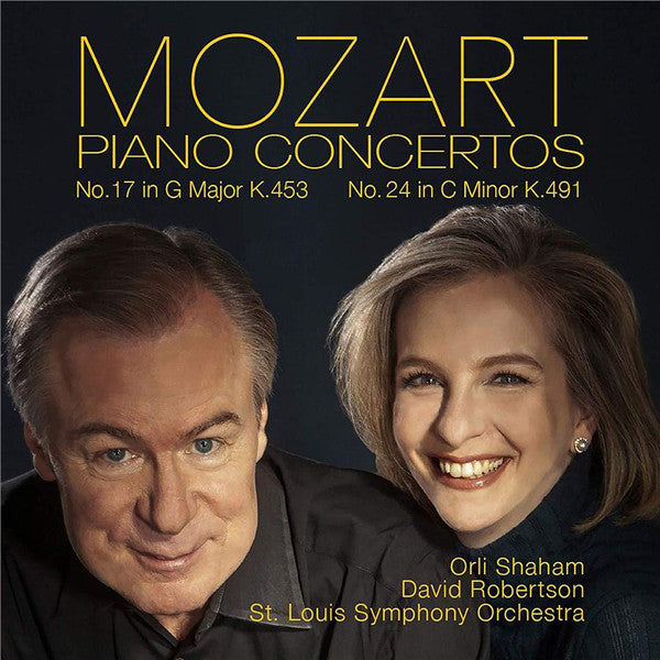 Wolfgang Amadeus Mozart, Orli Shaham, David Robertson (5), Saint Louis Symphony Orchestra : Piano Concertos #17 And #24 (CD, Album)