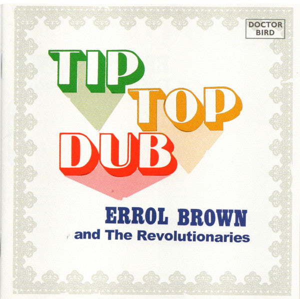 Errol Brown (2) And The Revolutionaries : Tip Top Dub (2xCD, Comp, RE)