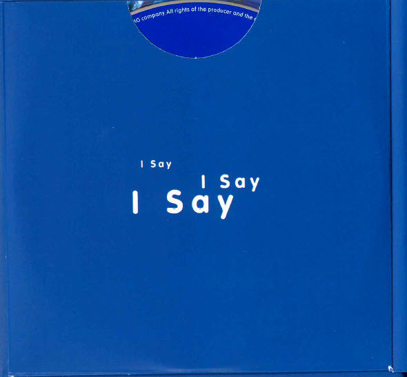 Erasure : I Say I Say I Say (CD, Album, RE, RM + CD, Comp, RM + Exp)