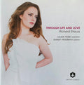 Louise Alder : Through Life And Love - Richard Strauss (CD, Album)