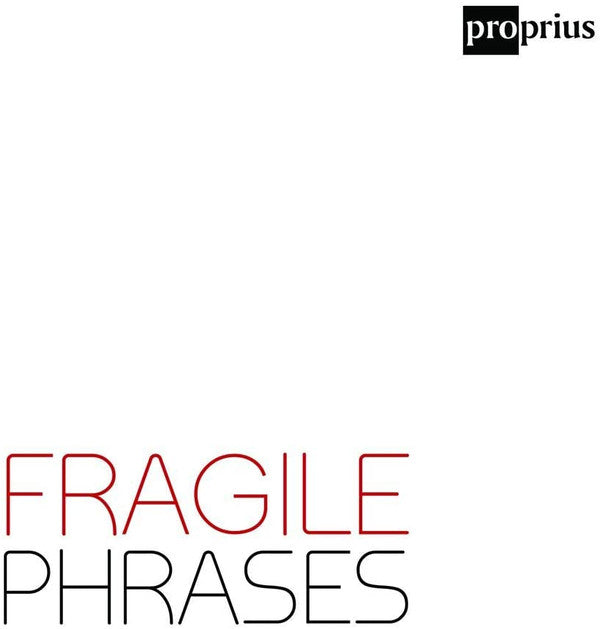 Duo Dēlinquō : Fragile Phrases (CD, Album)