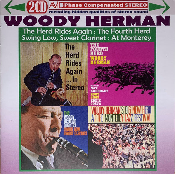 Woody Herman : The Herd Rides Again: The Fourth Herd: Swing Low, Sweet Clarinet: At Monterey (2xCD, Comp)