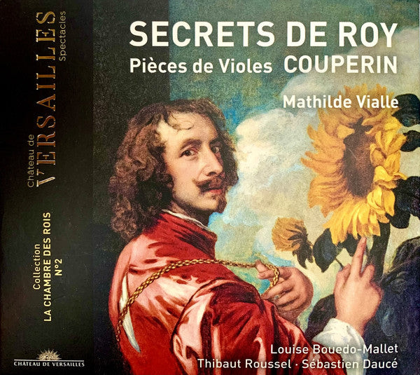 François Couperin, Mathilde Vialle, Louise Bouedo, Thibaut Roussel · Sébastien Daucé : Secrets De Roy (Pièces de Violes) (CD)