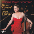 Johannes Brahms, Max Reger, Robert Schumann, Nina Kotova, Jose Feghali : Brahms Reger Schumann (CD)