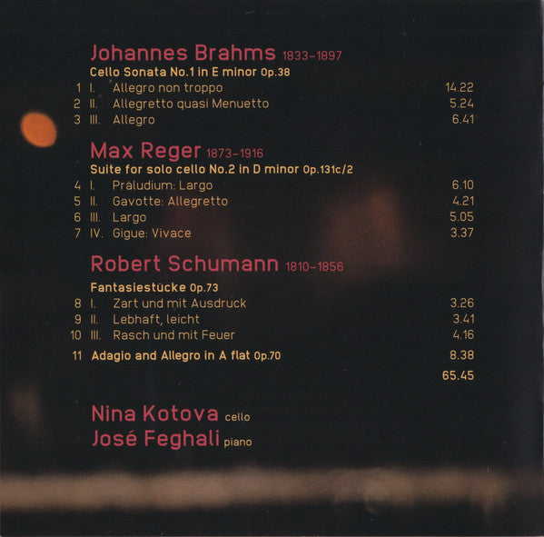 Johannes Brahms, Max Reger, Robert Schumann, Nina Kotova, Jose Feghali : Brahms Reger Schumann (CD)