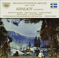 Wilhelm Peterson-Berger : Arnljot (Excerpts) (CD, RE)