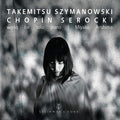 Toru Takemitsu, Karol Szymanowski, Frédéric Chopin, Kazimierz Serocki, Miyako Arishima : Works For Solo Piano (CD, Album)