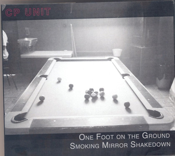 CP Unit : One Foot on the Ground Smoking Mirror Shakedown (CD, Album)