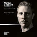 Marcus Goddard, Archytas Ensemble : Three Wings: Chamber Music For Strings (CD, Album)