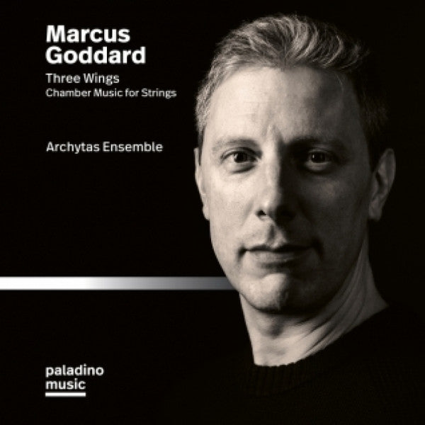 Marcus Goddard, Archytas Ensemble : Three Wings: Chamber Music For Strings (CD, Album)