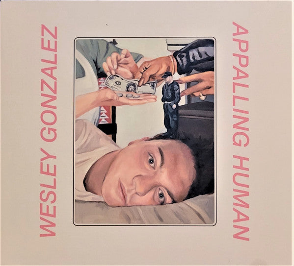 Wesley Gonzalez : Appalling Human (CDr, Album)