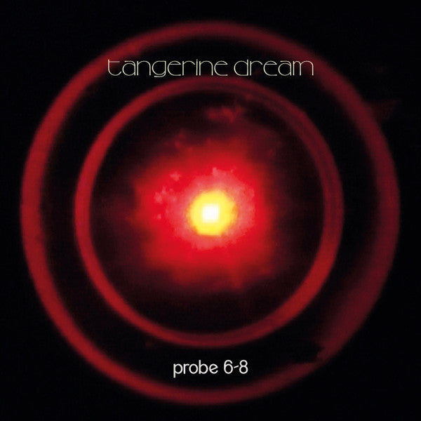 Tangerine Dream : Probe 6-8 (CD, EP)