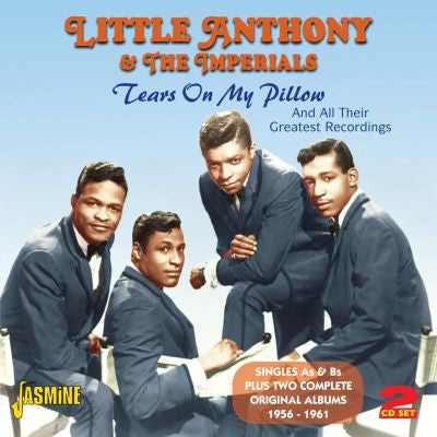 Little Anthony & The Imperials : Tears On My Pillow And All Their Greatest Recordings (2xCD, Comp, Mono)