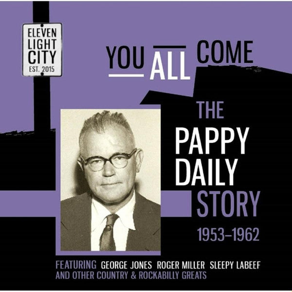 Various : You All Come! The Pappy Daily Story (CD, Comp)