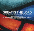 Schola Cantorum Of The Cardinal Vaughan Memorial School, Scott Price (4), Iestyn Evans (3) : Great Is The Lord  (CD, Album)