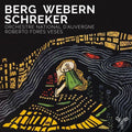 Orchestre national d'Auvergne, Roberto Forés Veses : Berg, Webern, Schreker (CD, Album)