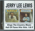 Jerry Lee Lewis : Jerry Lee Lewis Sings The Country Music Hall Of Fame Hits Vols. I & II (CD, Comp)