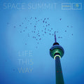 Space Summit : Life This Way (CD, Album)