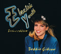 Debbie Gibson : Electric Youth (CD, Album, RE + 2xCD, Comp + DVD-V, NTSC + Dlx)