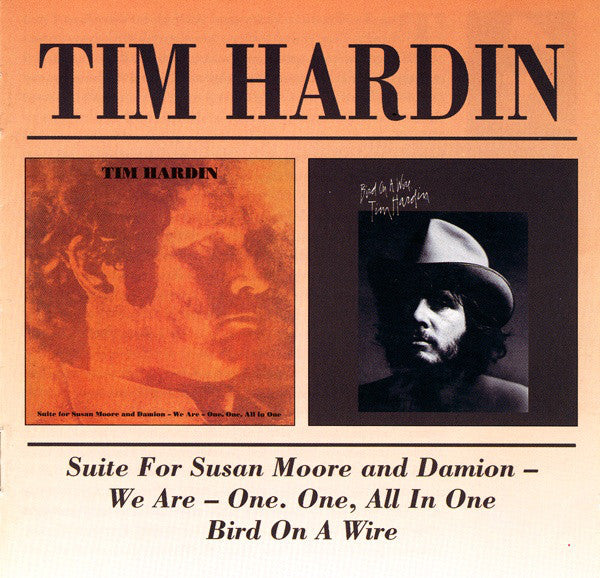 Tim Hardin : Suite For Susan Moore And Damion - We Are - One, One, All In One/ Bird On A Wire (CD, Comp)