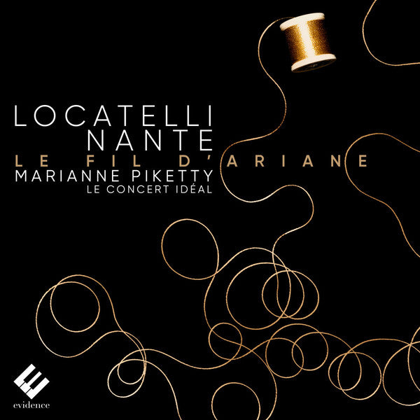 Pietro Antonio Locatelli, Alex Nante, Marianne Piketty, Le Concert Idéal : Le Fil D’Ariane (CD)