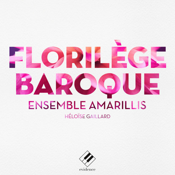 Amarillis, Héloïse Gaillard : Florilège Baroque  (CD, Comp)