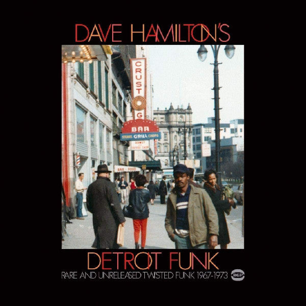 Dave Hamilton : Dave Hamilton's Detroit Funk (Rare And Unreleased Twisted Funk 1967-1975) (CD, Comp)