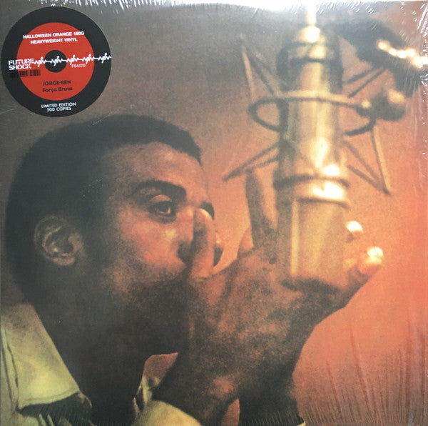 Jorge Ben : Fôrça Bruta (LP, Album, Ltd, RE, Unofficial, Ora)