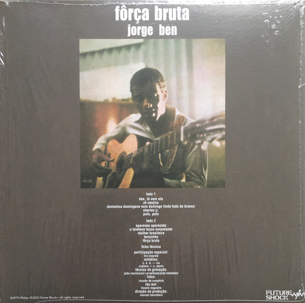 Jorge Ben : Fôrça Bruta (LP, Album, Ltd, RE, Unofficial, Ora)