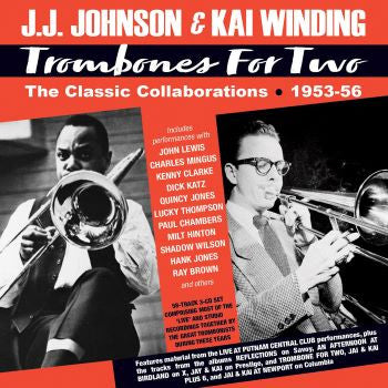 J.J. Johnson & Kai Winding : Trombones For Two - The Classic Collaborations 1953-56 (4xCD, Comp, RM)