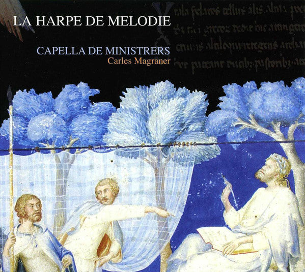 Capella De Ministrers, Carles Magraner : La Harpe de Melodie (CD)