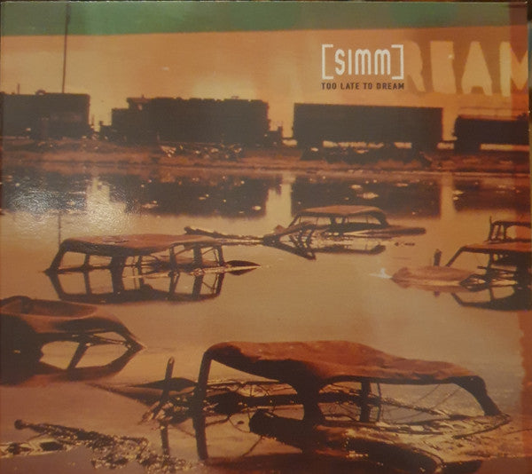 SIMM : Too Late To Dream (CD)
