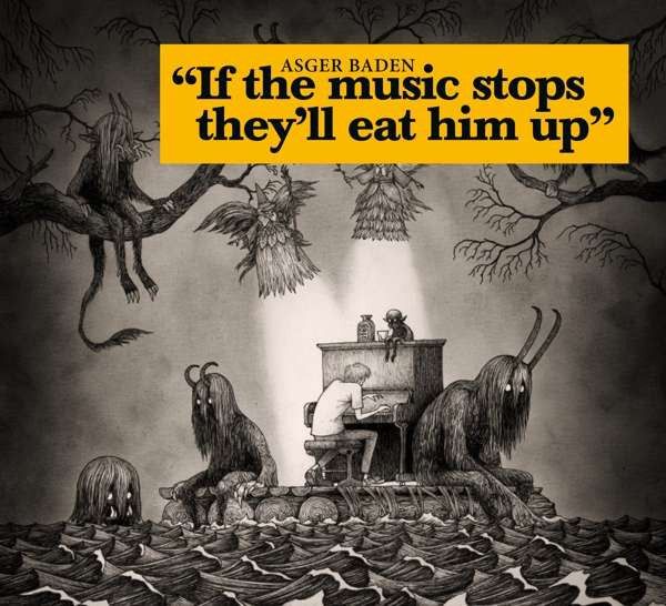 Asger Baden : If The Music Stops, They'll Eat Him Up (LP, Album, Yel)