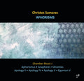 Χρήστος Σαμαράς : Aphorisms: Chamber Music I (CD, Album)