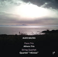 Άλκης Μπαλτάς – Athens Trio / The String Quartet "+Kinisis" : Piano Trio / String Quartet (CD, Album)
