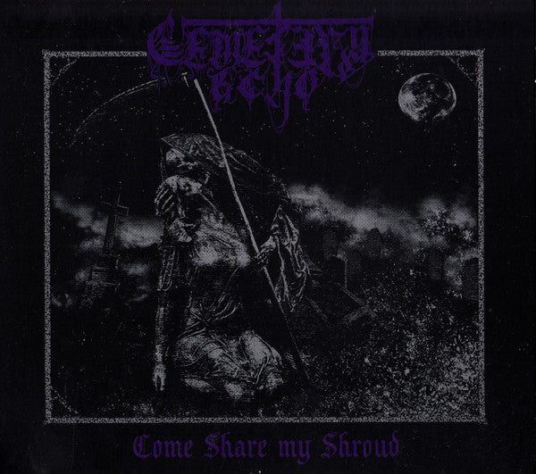 Cemetery Echo : Come Share My Shroud (CD, EP)