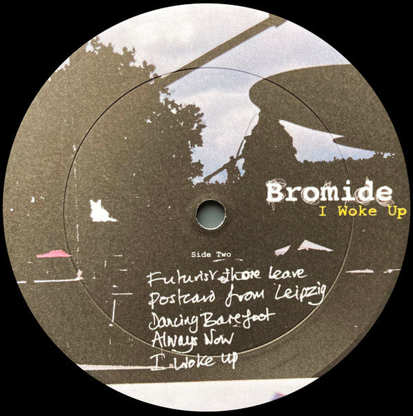 Bromide : I Woke Up (LP, Album)