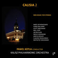 Kalisz Philharmonic Orchestra, Pawel Kotla : Calisia 2 (CD, Album)