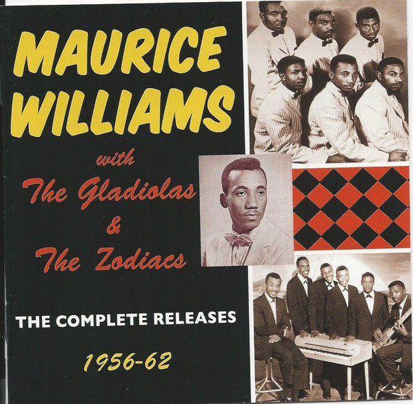Maurice Williams With The Gladiolas & The Zodiacs* : The Complete Releases 1956-62 (2xCDr, Comp)