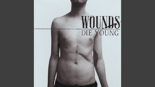 Wounds (8) : Die Young (CD, Album)