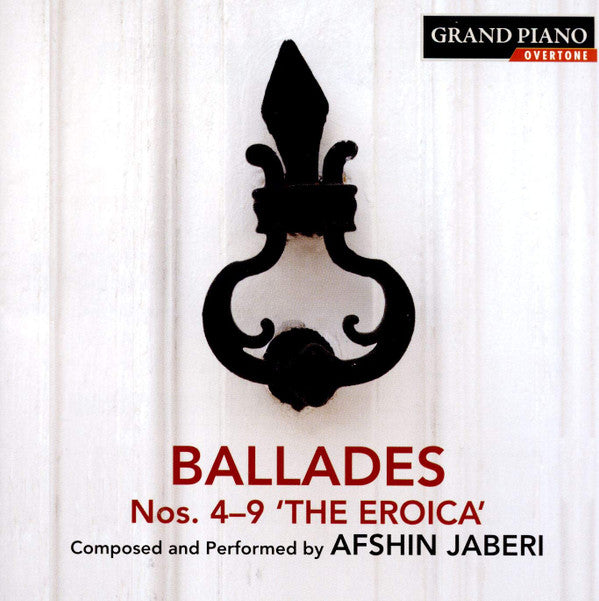 Afshin Jaberi : Ballades Nos. 4-9 'The Eroica' (CD, Album)