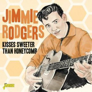 Jimmie Rodgers (2) : Kisses Sweeter Than Honeycomb (CD, Comp)