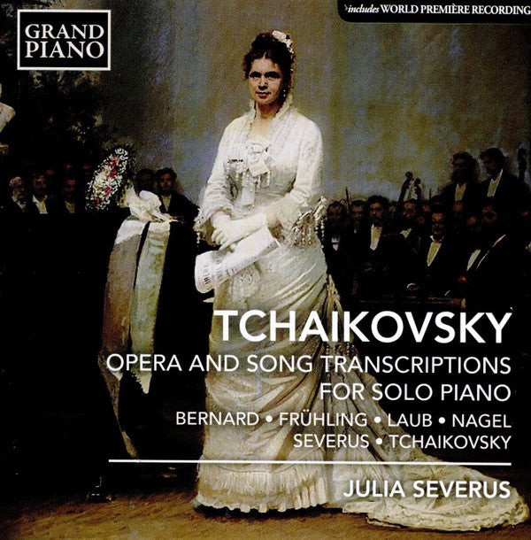 Pyotr Ilyich Tchaikovsky, Julia Severus : Opera And Song Transcriptions For Solo Piano (CD, Album)